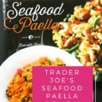 Trader Joe's Seafood Paella