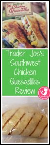 Trader Joe's Southwest Chicken Quesadillas