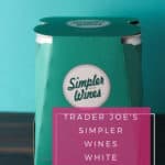 Trader Joe's Simpler Wines White review
