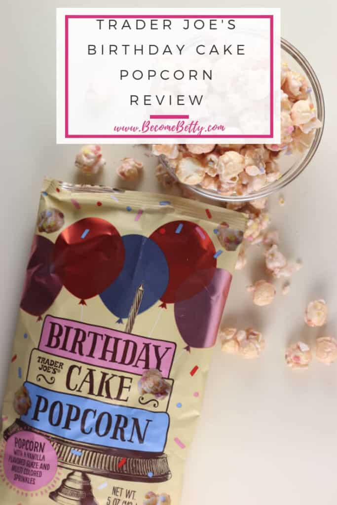 Trader Joe's Birthday Cake Popcorn review #traderjoes