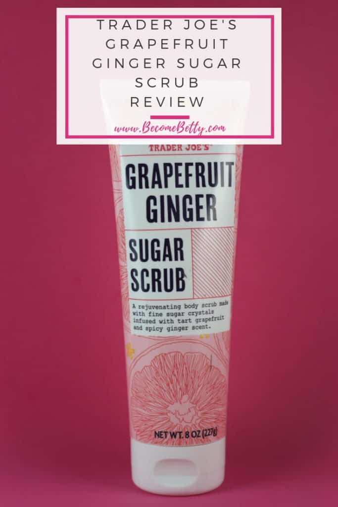 Trader Joe's Grapefruit Ginger Sugar Scrub review