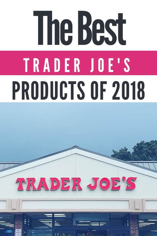 Trader Joe's Best New Products of 2018 | BecomeBetty.com