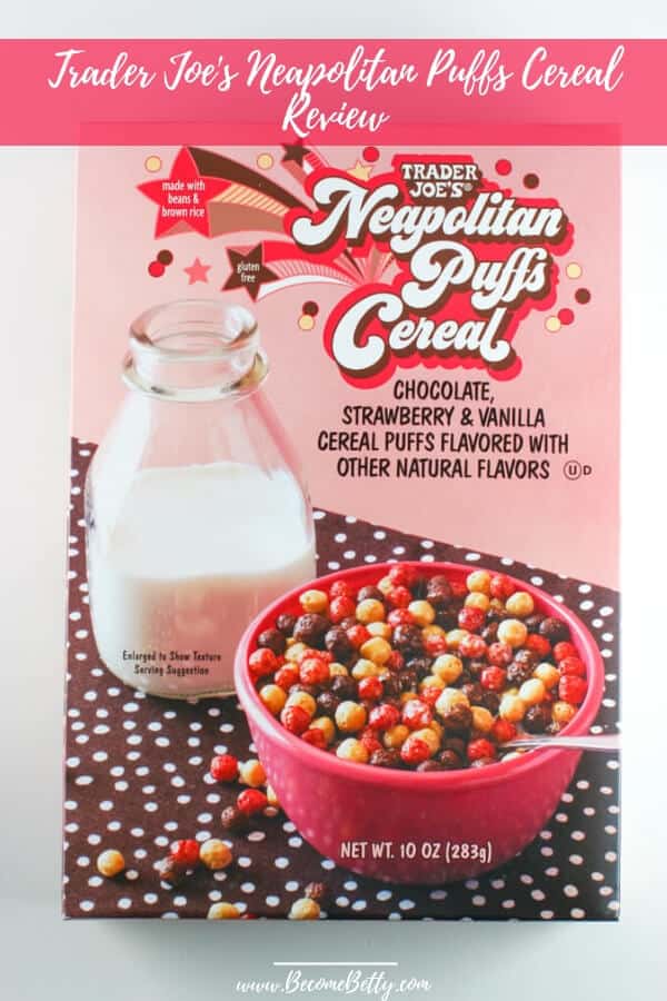 Trader Joe's Neapolitan Puffs Cereal Review Pin for Pinterest